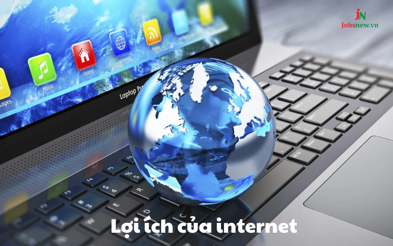 lợi ích của internet