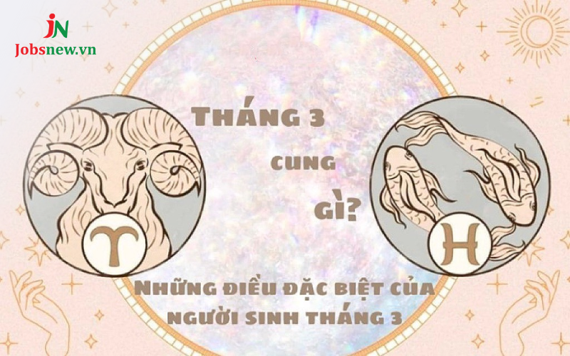 tháng 3 cung gì