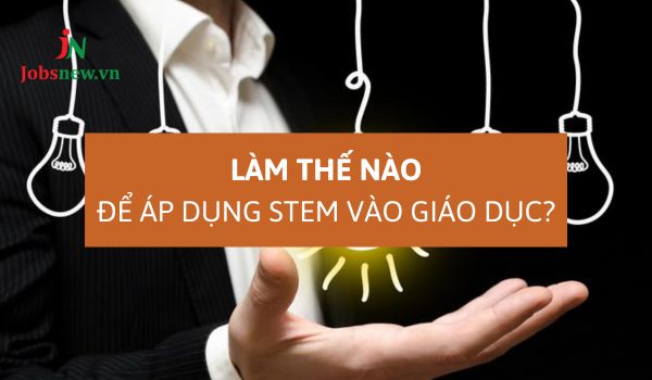 chương trình giáo dục stem là gì