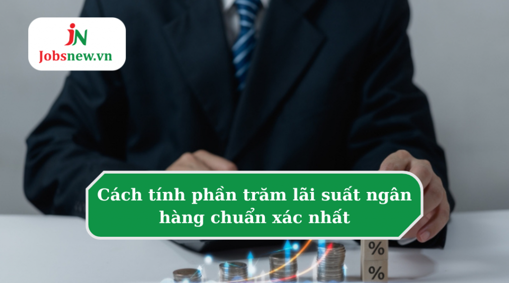 cach tinh phan tram lai suat 1