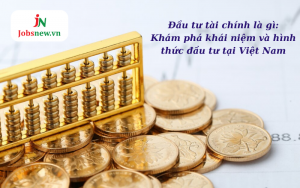 Đầu tư tài chính là gì