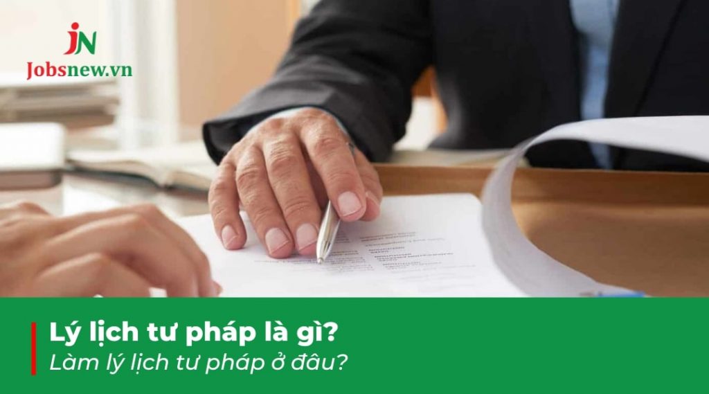 lý lịch tư pháp, lý lịch tư pháp số 2, làm lý lịch tư pháp ở đâu, làm lý lịch tư pháp online, lý lịch tư pháp là gì