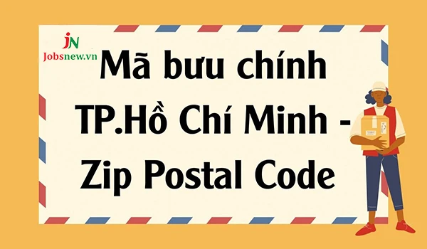 Mã bưu chính TPHCM được phân chia theo các quận/huyện