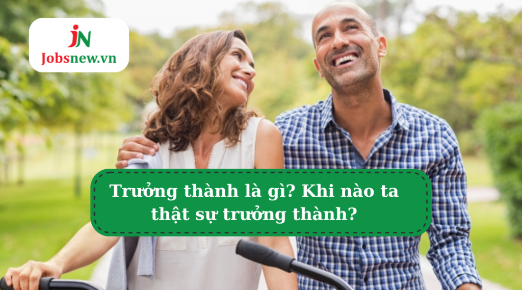 trưởng thành là gì