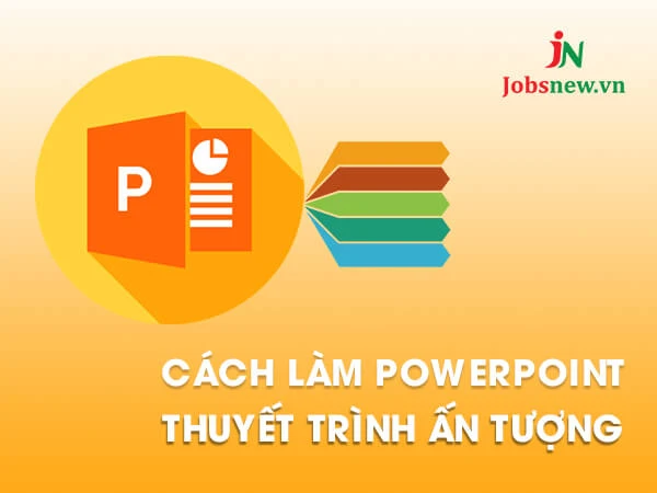 cách làm powerpoint thuyết trình