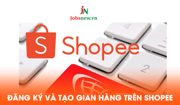 đăng ký bán hàng trên shopee