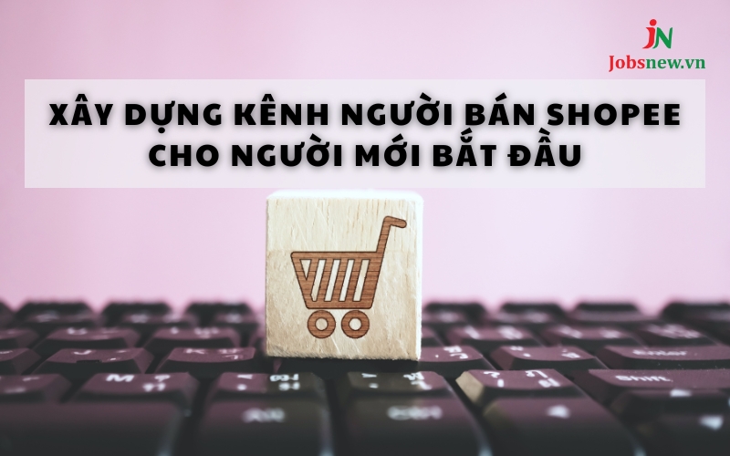 Kênh người bán Shopee