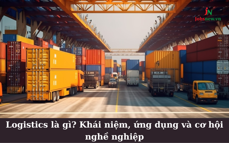 Logistics là gì