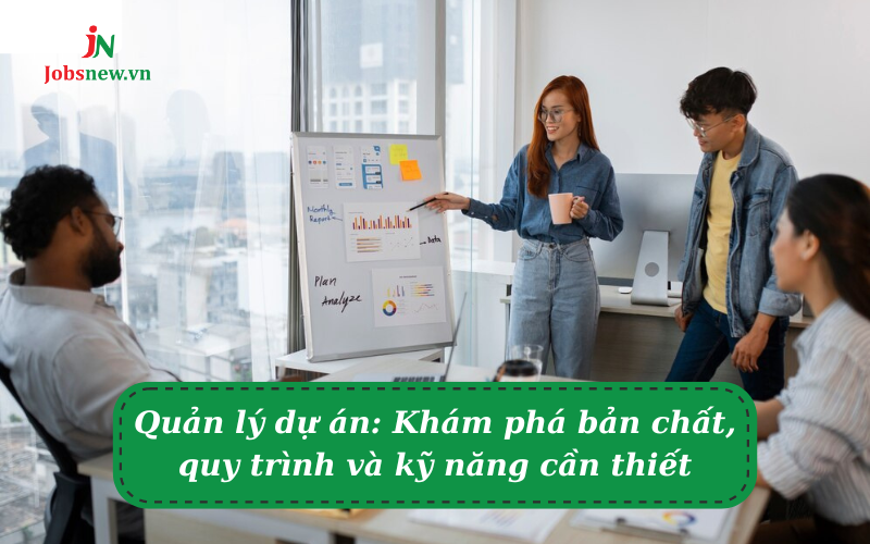 quản lý dự án, quy trình quản lý dự án, quản lý rủi ro dự án, chi phí quản lý dự án, quản lý dự án là gì