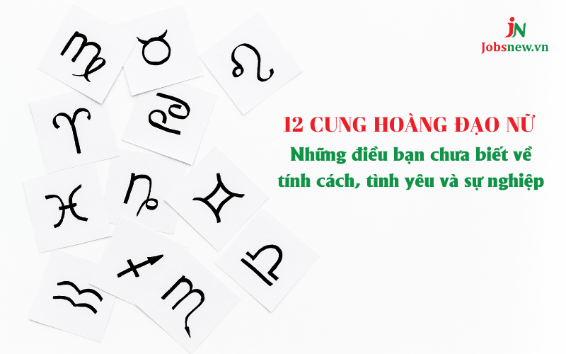 12 CUNG HOÀNG ĐẠO NỮ