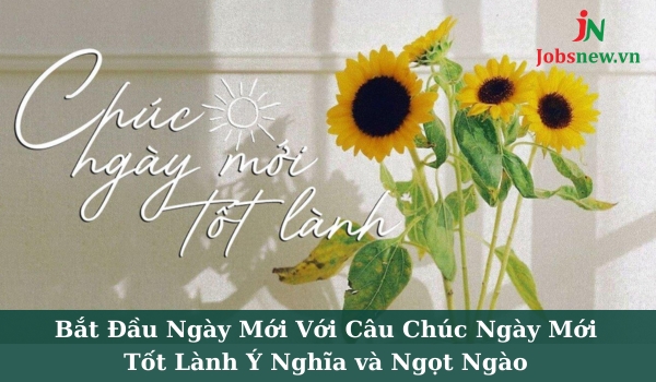 chúc ngày mới tốt lành