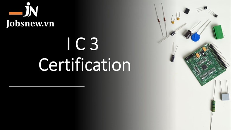 chứng chỉ ic3 là gì