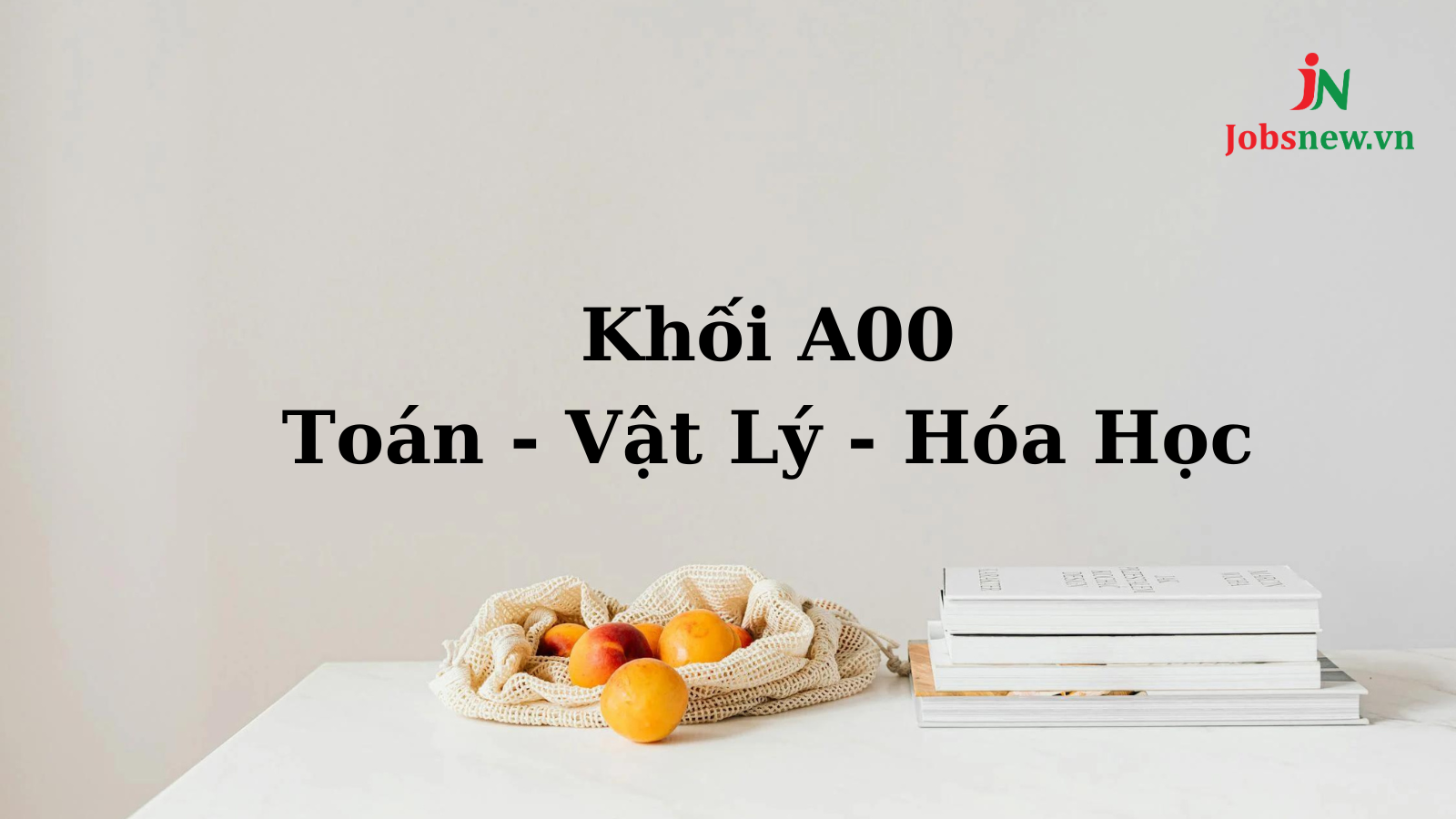 khối a00 gồm những môn nào