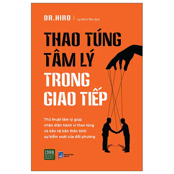 "Thao túng tâm lý trong giao tiếp" - Dr. Hiro