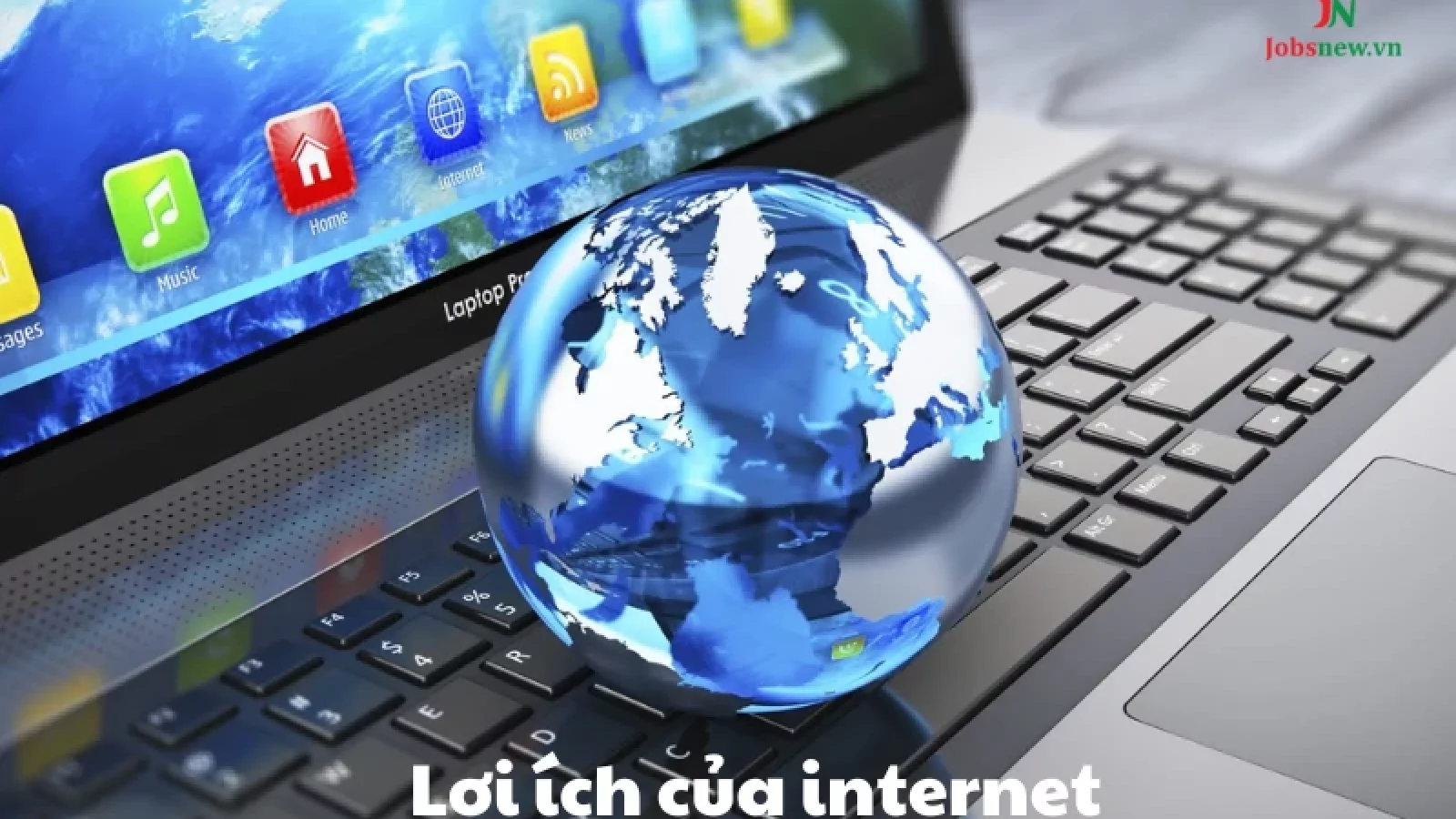 lợi ích của internet