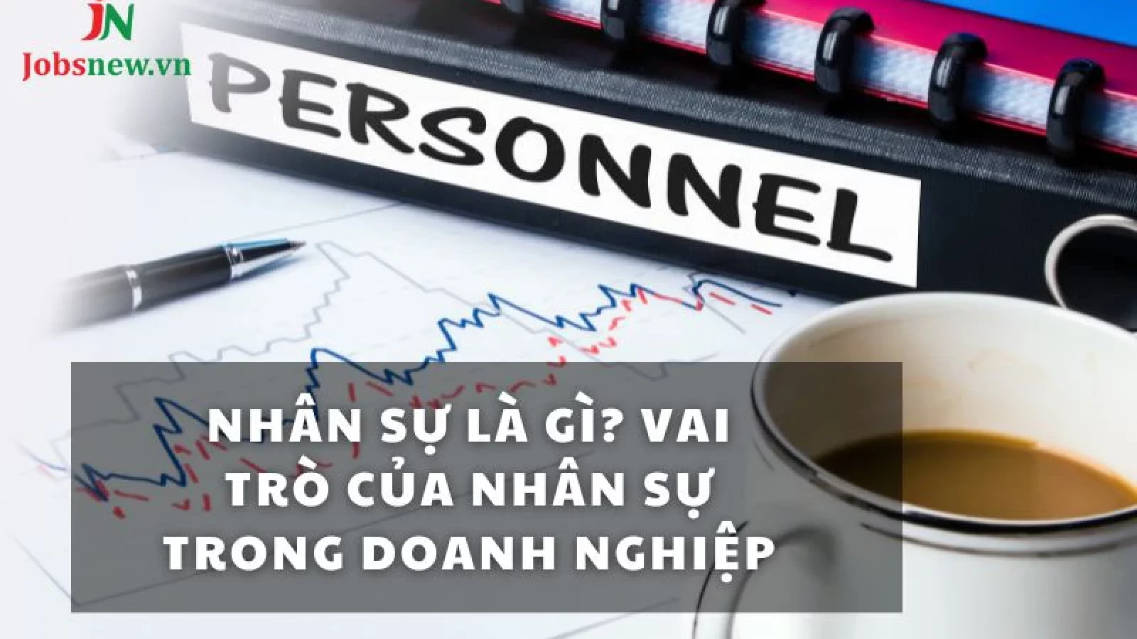 nhân sự là gì?