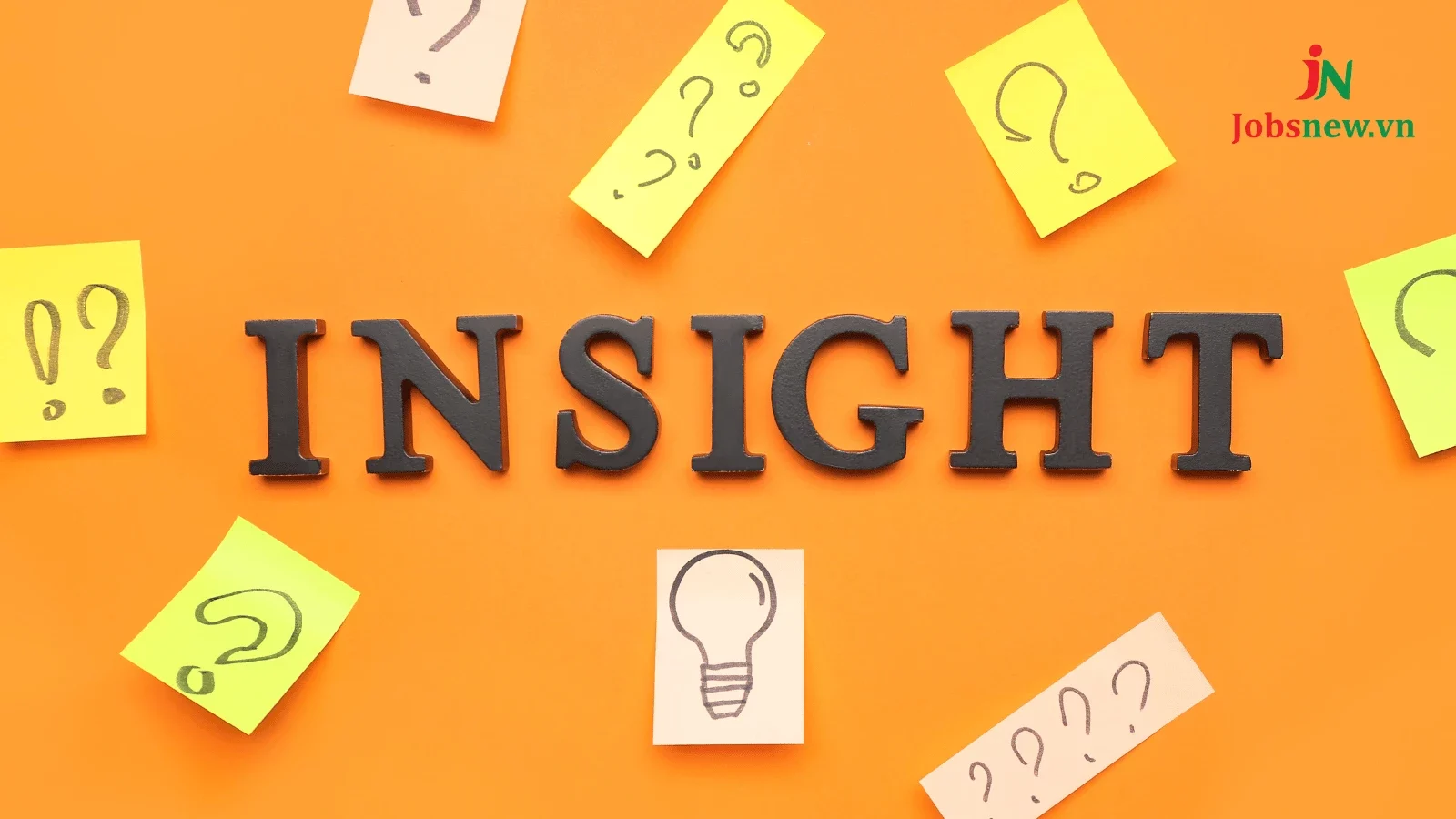 Tìm hiểu về vai trò và ứng dụng của Insight trong Marketing