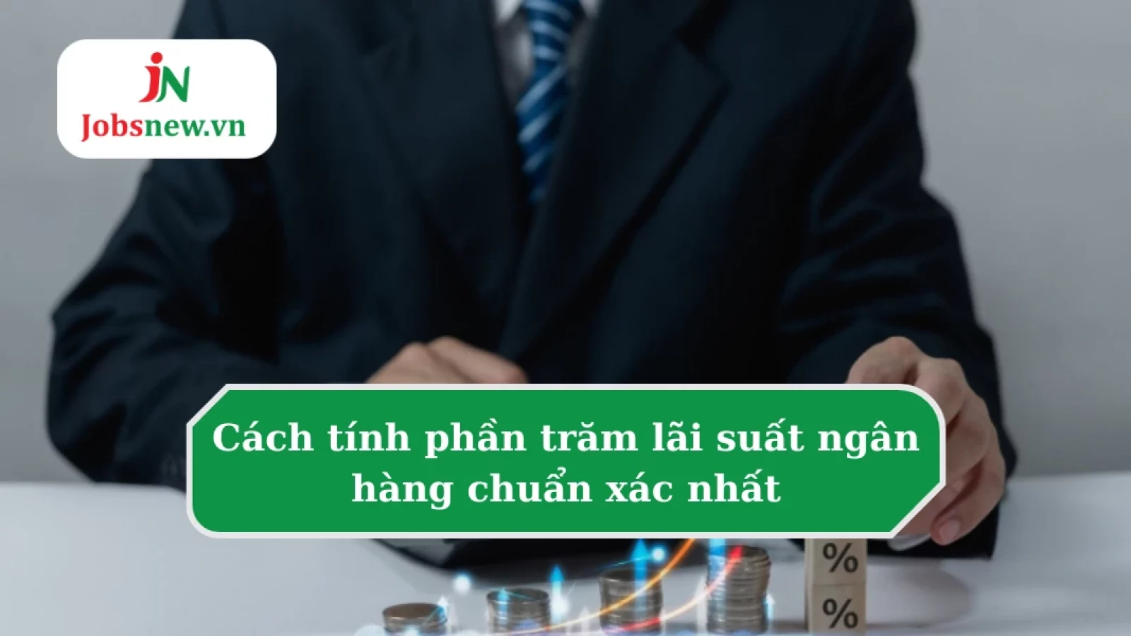 cach-tinh-phan-tram-lai-suat-1