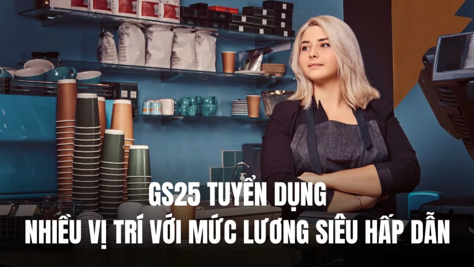 gs25 tuyển dụng