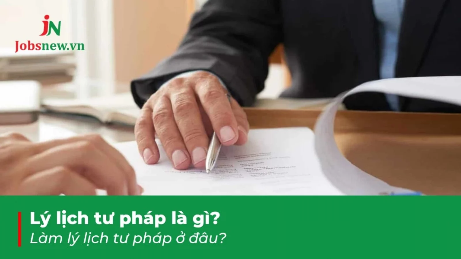 lý lịch tư pháp, lý lịch tư pháp số 2, làm lý lịch tư pháp ở đâu, làm lý lịch tư pháp online, lý lịch tư pháp là gì
